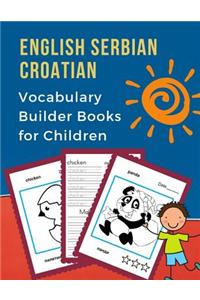 English Serbian Croatian Vocabulary Builder Books for Children