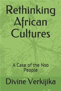 Rethinking African Cultures