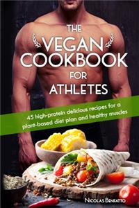 The Vegan Cookbook For Athletes