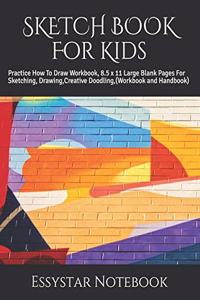SKETCH BOOK For Kids