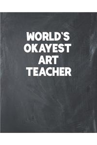World's Okayest Art Teacher