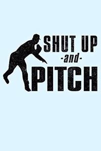 Shut Up and Pitch