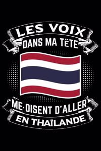 Les Voix Dans Ma Tête Me Disent D'Aller en Thaïlande