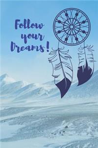 Follow your dreams!