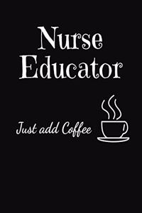 Nurse Educator Just Add Coffee