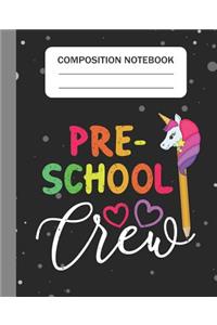 Preschool Crew - Composition Notebook