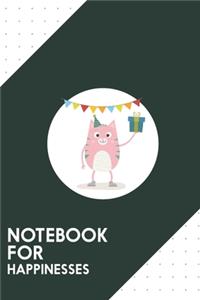 Notebook for Happinesses