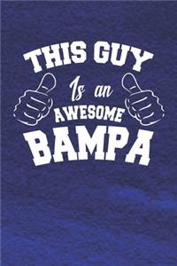 This Guy Is An Awesome Bampa