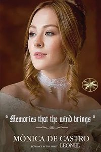 Memories that the wind brings