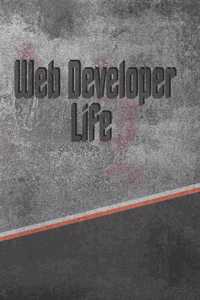 Web Developer Life