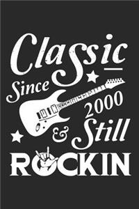 Classic Since 2000 & Still Rockin