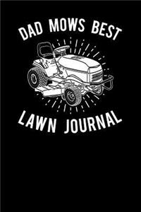 Dad Mows Best Lawn Journal