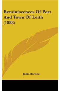 Reminiscences Of Port And Town Of Leith (1888)