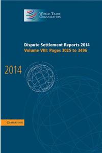 Dispute Settlement Reports 2014: Volume 8, Pages 3025–3496