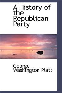 A History of the Republican Party