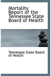 Mortality Report of the Tennessee State Board of Health