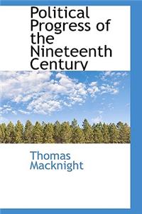 Political Progress of the Nineteenth Century