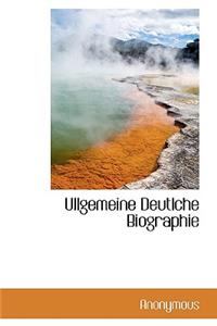 Ullgemeine Deutlche Biographie