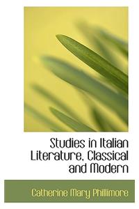 Studies in Italian Literature, Classical and Modern