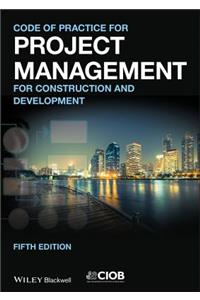 Code of Practice for Project Management for Construction and Development