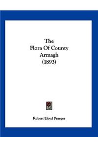 The Flora Of County Armagh (1893)