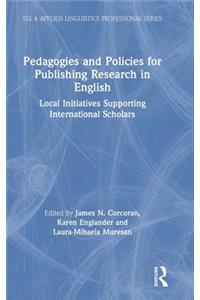 Pedagogies and Policies for Publishing Research in English