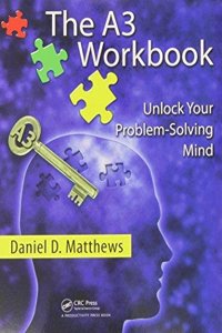The A3 Workbook Unlock Your Problem