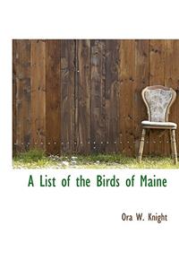 A List of the Birds of Maine