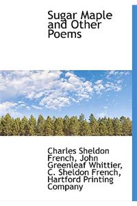 Sugar Maple and Other Poems