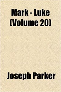 Mark - Luke (Volume 20)