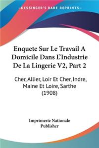 Enquete Sur Le Travail A Domicile Dans L'Industrie De La Lingerie V2, Part 2