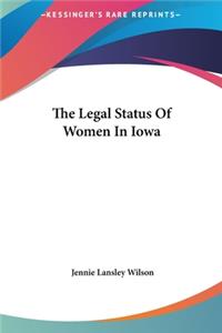 The Legal Status of Women in Iowa