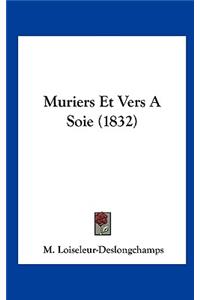 Muriers Et Vers a Soie (1832)