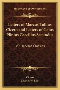 Letters of Marcus Tullius Cicero and Letters of Gaius Plinius Caecilius Secundus