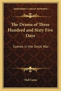 Drama of Three Hundred and Sixty Five Days