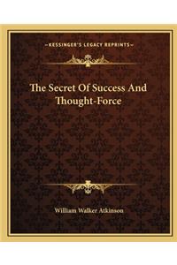 Secret of Success and Thought-Force