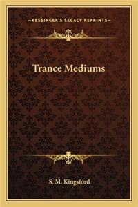 Trance Mediums