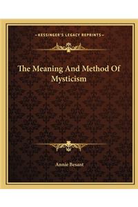 Meaning And Method Of Mysticism