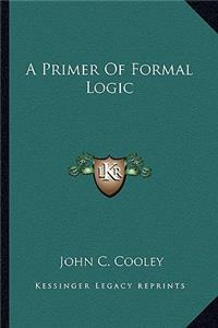 Primer of Formal Logic