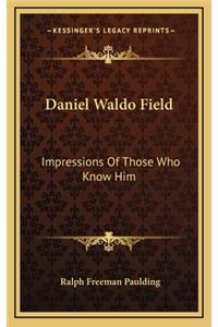 Daniel Waldo Field