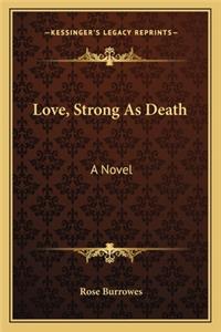 Love, Strong as Death