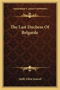 Last Duchess of Belgarde