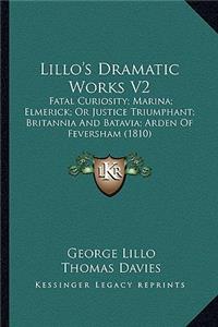 Lillo's Dramatic Works V2