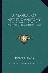 Manual of Artistic Anatomy