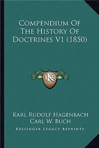 Compendium Of The History Of Doctrines V1 (1850)