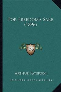 For Freedom's Sake (1896)