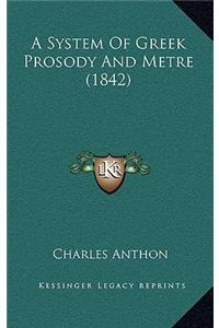A System of Greek Prosody and Metre (1842)