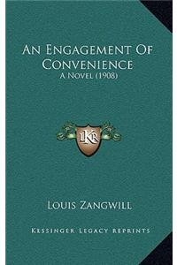 An Engagement of Convenience