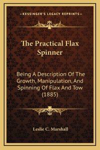 The Practical Flax Spinner