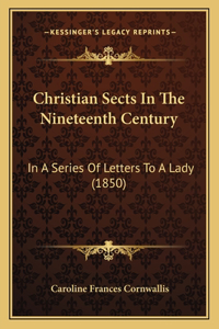 Christian Sects In The Nineteenth Century